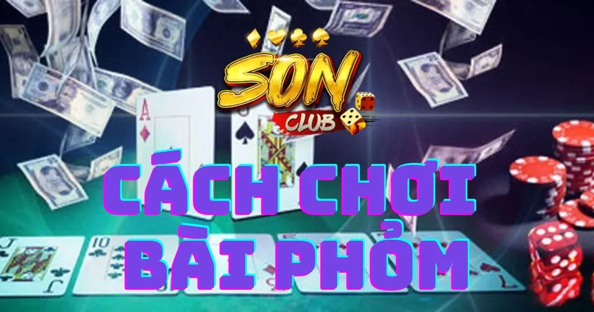 Hướng dẫn cách chơi bài phỏm cho người mới 2 Các quy tắc cơ bản trong cách chơi bài phỏm